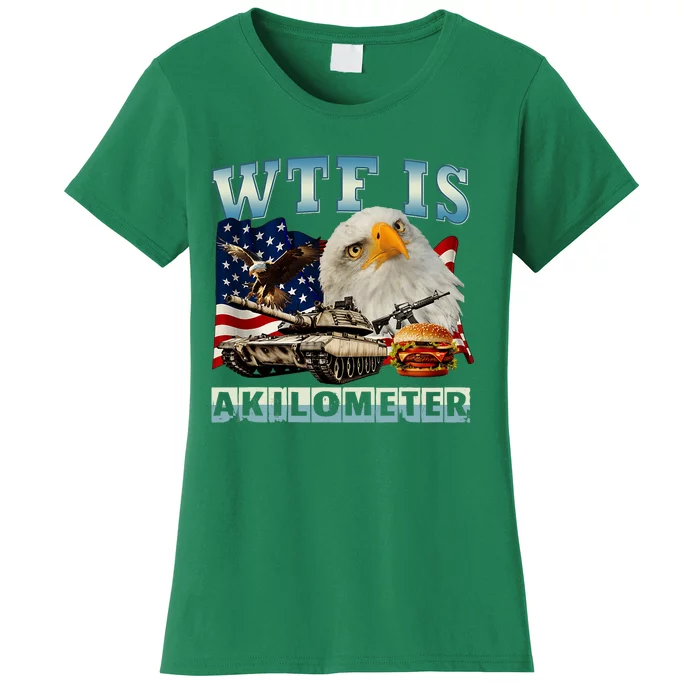 Wtf Is A Kilometer Eagle Badge American Signature Burger Women's T-Shirt