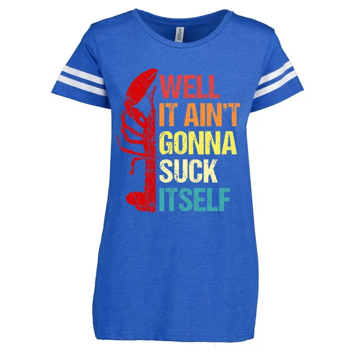 Well It Aint Gonna Suck Itself Cajun Crawfish Boil Vintage Enza Ladies Jersey Football T-Shirt