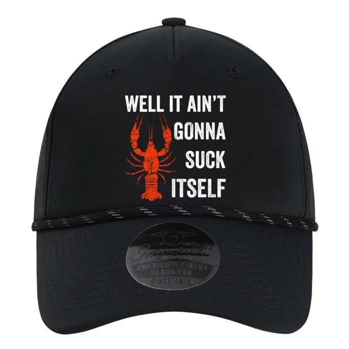 Well It AinT Gonna Suck Itself Crawfish Mardi Gras Gift Performance The Dyno Cap