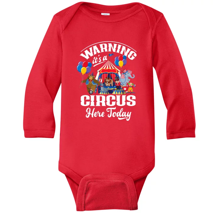 Warning It'S A Circus Here Today Carnival Birthday Party Baby Long Sleeve Bodysuit