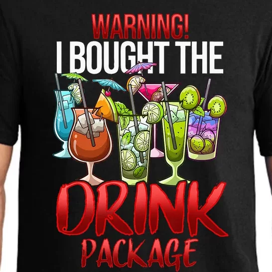 Warning I Bought The Drink Package Funny Cruise Pajama Set