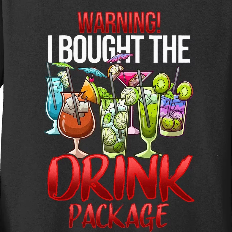 Warning I Bought The Drink Package Funny Cruise Kids Long Sleeve Shirt