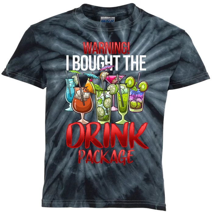 Warning I Bought The Drink Package Funny Cruise Kids Tie-Dye T-Shirt