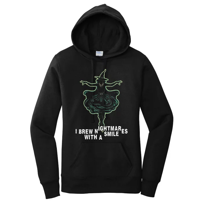 Witch I Brew Nightmares With A Smile Wicked Vampy Fun Women's Pullover Hoodie