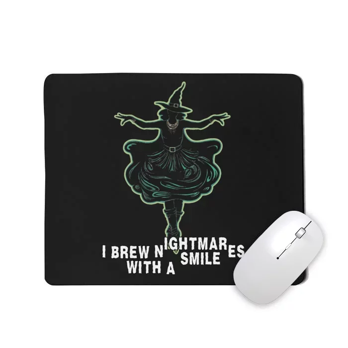 Witch I Brew Nightmares With A Smile Wicked Vampy Fun Mousepad