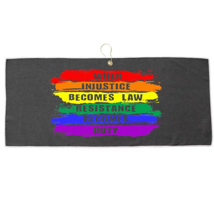 When Injustice Becomes Law Resistance Becomes Duty Lgbtq Gay Large Microfiber Waffle Golf Towel