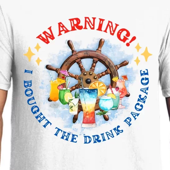 Warning I Bought The Drink Package Cruise Life Cruising Cruise Vacation Pajama Set