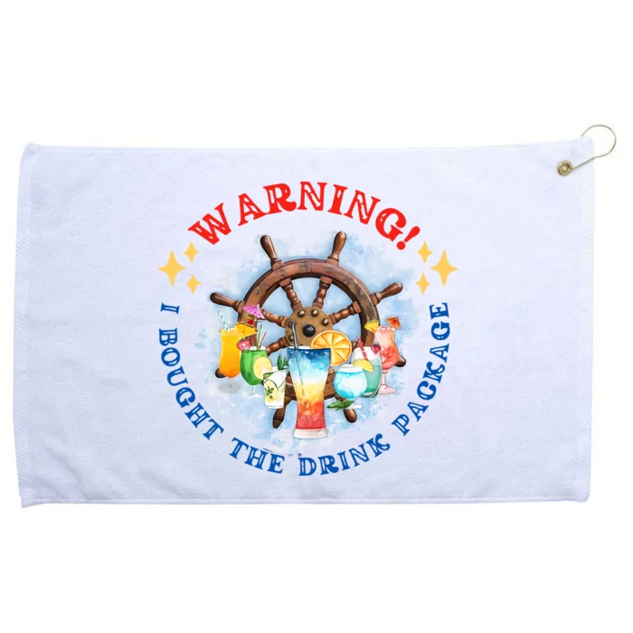 Warning I Bought The Drink Package Cruise Life Cruising Cruise Vacation Grommeted Golf Towel