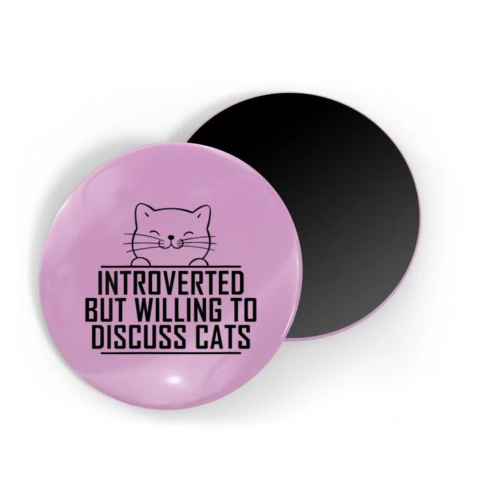 Womens Introverted But Willing To Discuss Cats Vintage Introvert Magnet