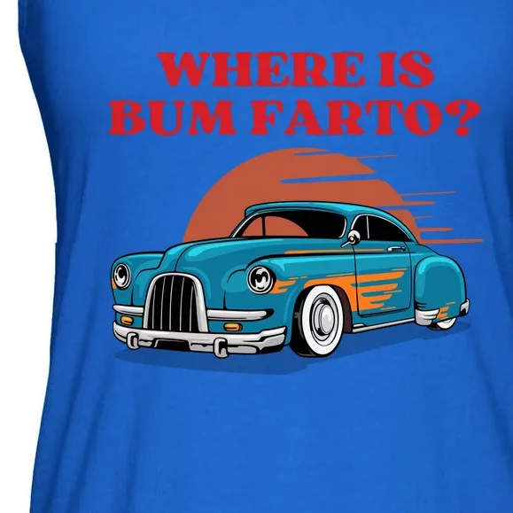 Where Is Bum Farto Funny Ladies Essential Flowy Tank