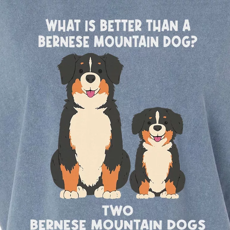 What Is Better Than A Bernese Two Bernese Mountain Dog Garment-Dyed Women's Muscle Tee