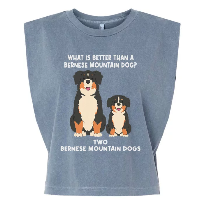 What Is Better Than A Bernese Two Bernese Mountain Dog Garment-Dyed Women's Muscle Tee