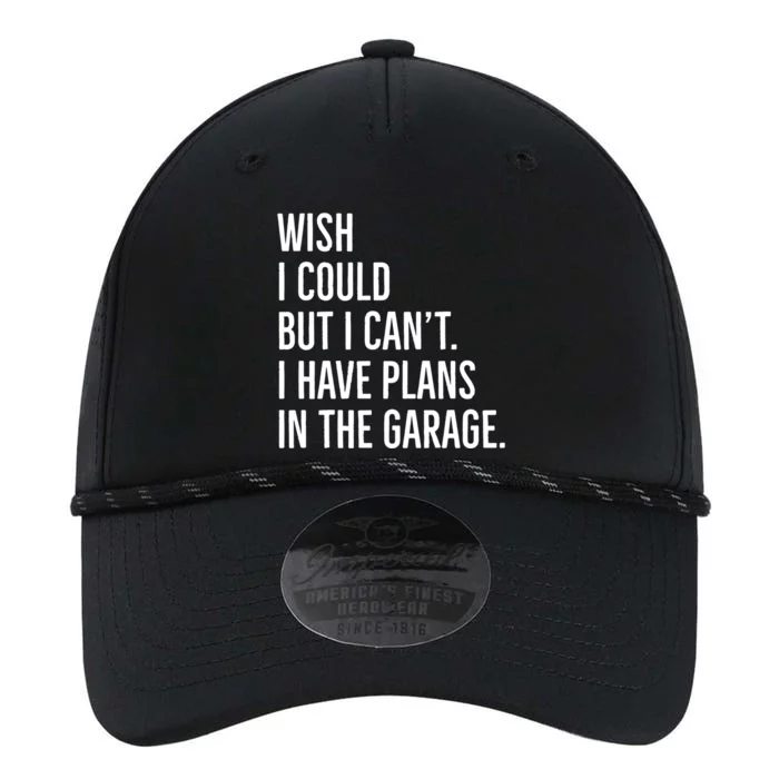 Wish I Could But I Can't I Have Plans In The Garage Gift Performance The Dyno Cap