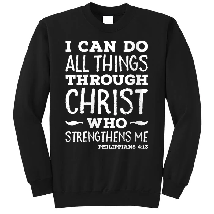 Womens I Can Do All Things Through Christ Art Bible Religious Tall Sweatshirt