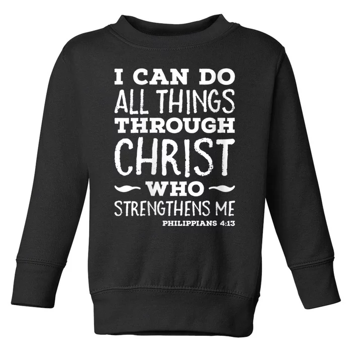 Womens I Can Do All Things Through Christ Art Bible Religious Toddler Sweatshirt