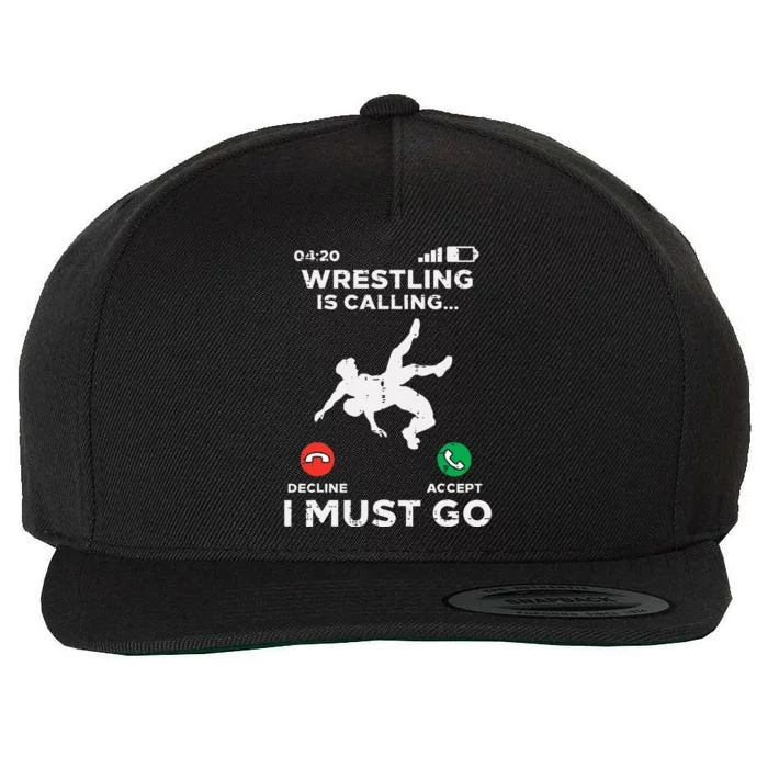 Wrestling Is Calling I Must Go Funny Wrestler Wool Snapback Cap