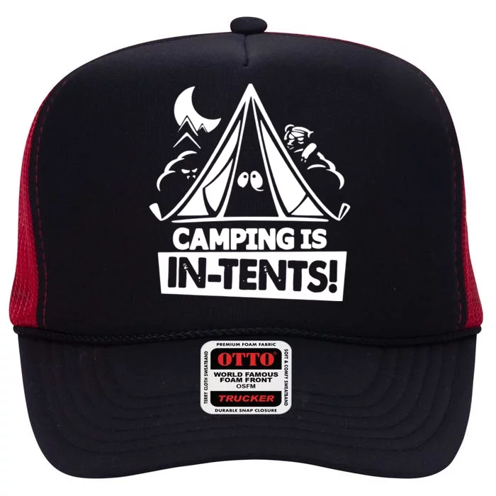 White Ink Camping Is In Tents Funny High Crown Mesh Trucker Hat