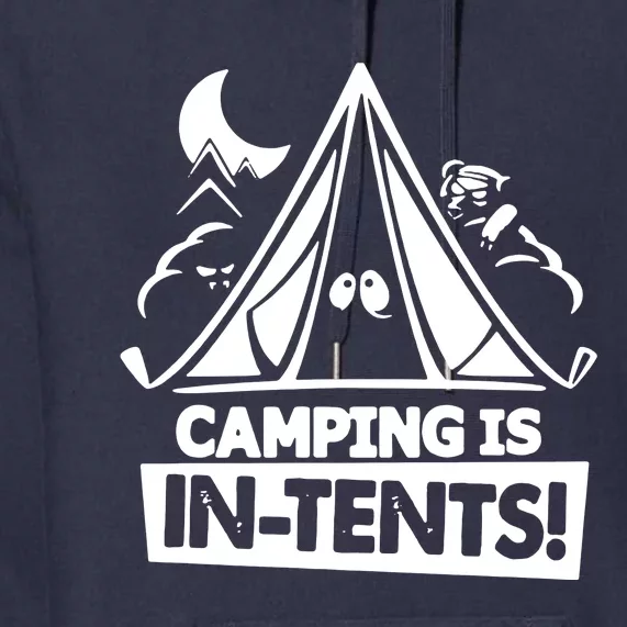 White Ink Camping Is In Tents Funny Premium Hoodie