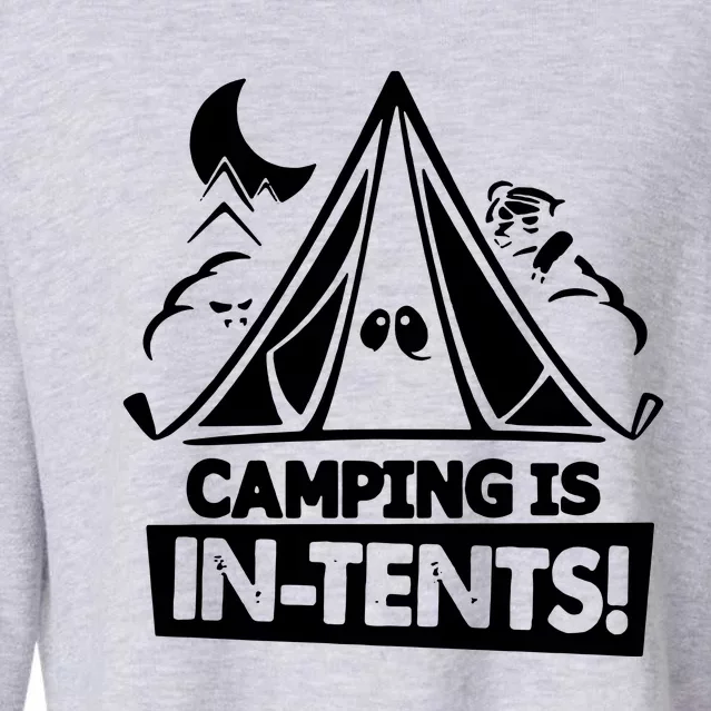 White Ink Camping Is In Tents Funny Cropped Pullover Crew