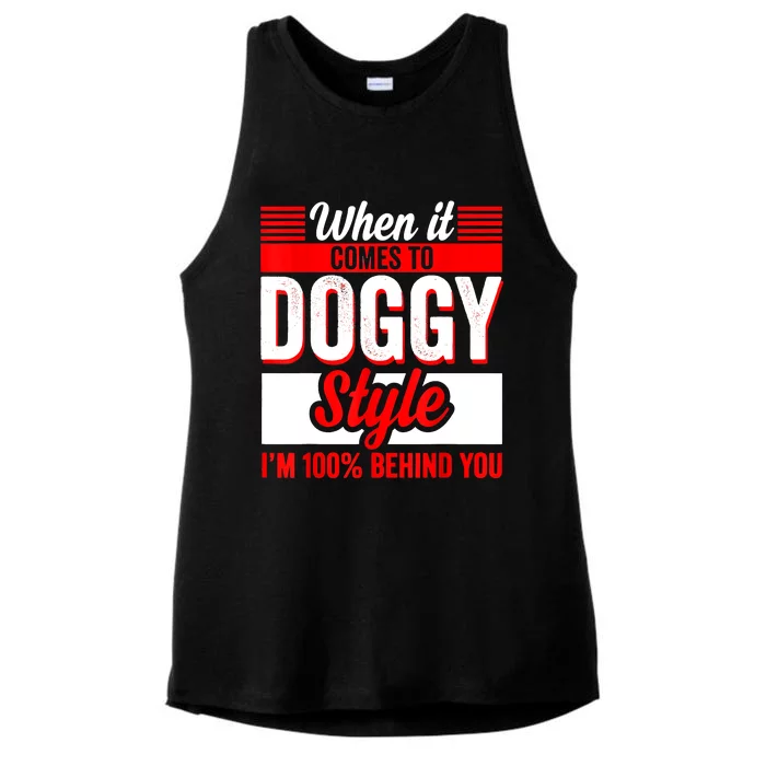 When It Comes To Doggy Style I’m 100 Percent Behind You Ladies Tri-Blend Wicking Tank