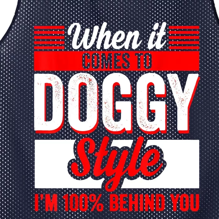 When It Comes To Doggy Style I’m 100 Percent Behind You Mesh Reversible Basketball Jersey Tank