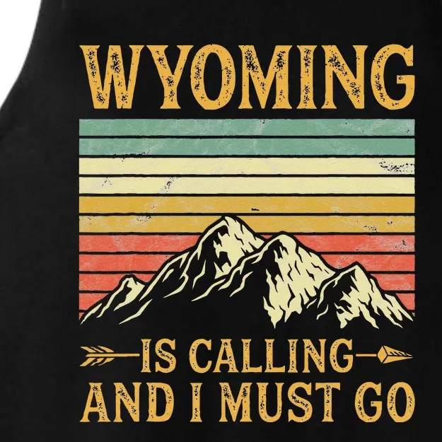 Wyoming Is Calling And I Must Go Ladies Tri-Blend Wicking Tank