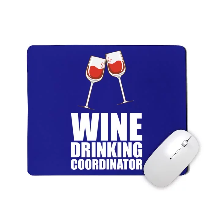 Wine Ing Coordinator Gift Mousepad