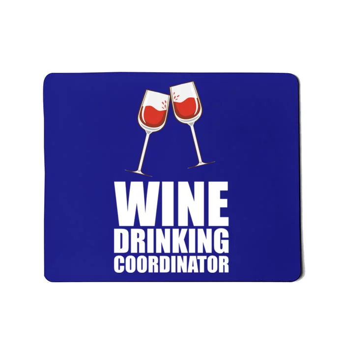 Wine Ing Coordinator Gift Mousepad