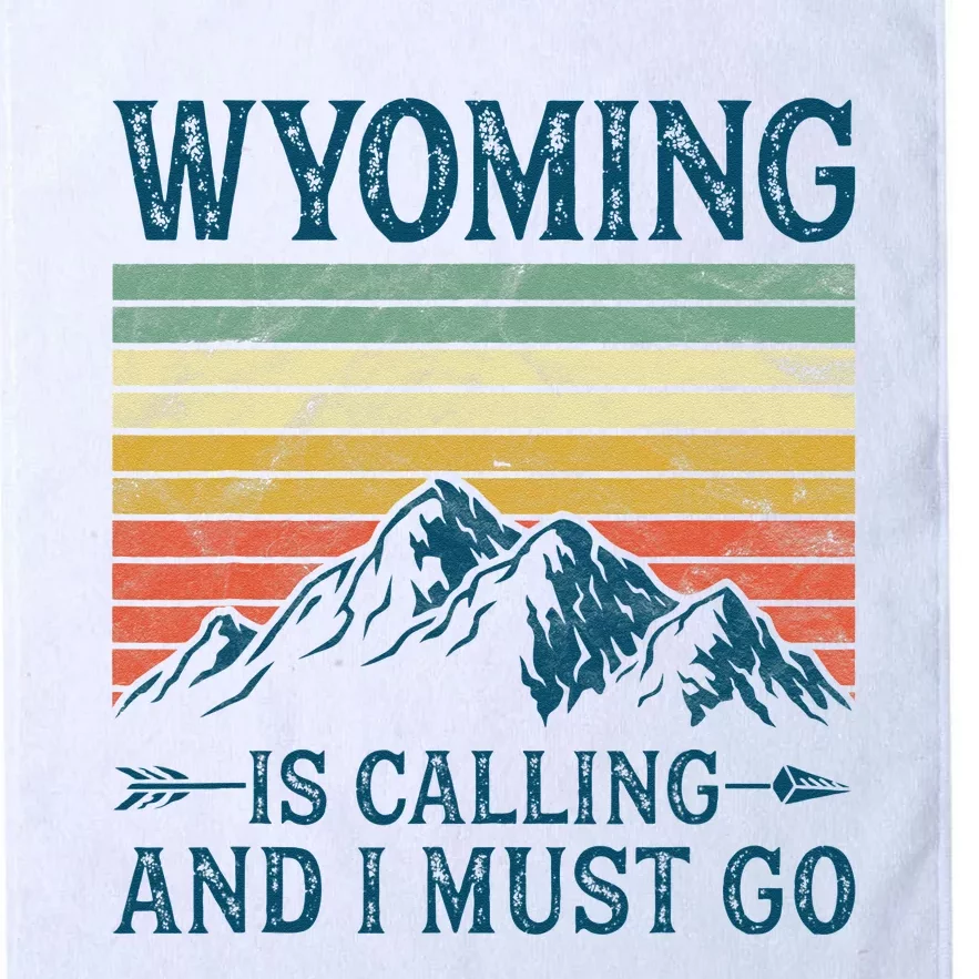 Wyoming Is Calling And I Must Go Platinum Collection Golf Towel