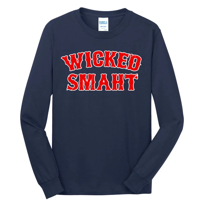 Wicked Smaht Smart Boston Massachusetts Tall Long Sleeve T-Shirt