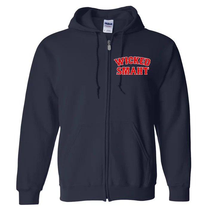 Wicked Smaht Smart Boston Massachusetts Full Zip Hoodie