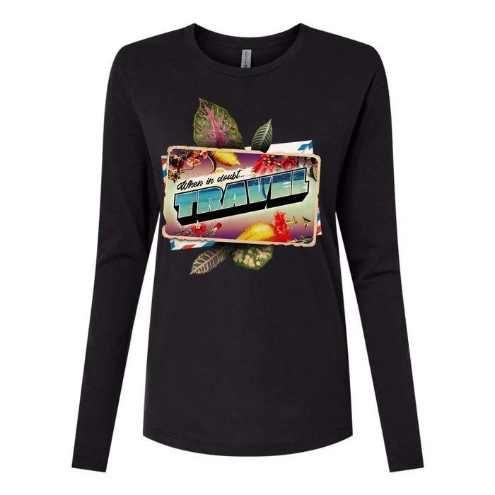 When In Doubt Travel Womens Cotton Relaxed Long Sleeve T-Shirt