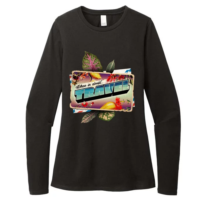 When In Doubt Travel Womens CVC Long Sleeve Shirt