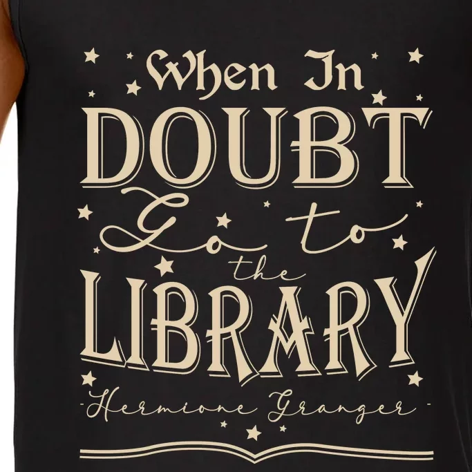 When In Doubt Go To The Library Teacher Hermione Wizard Comfort Colors® Tank Top