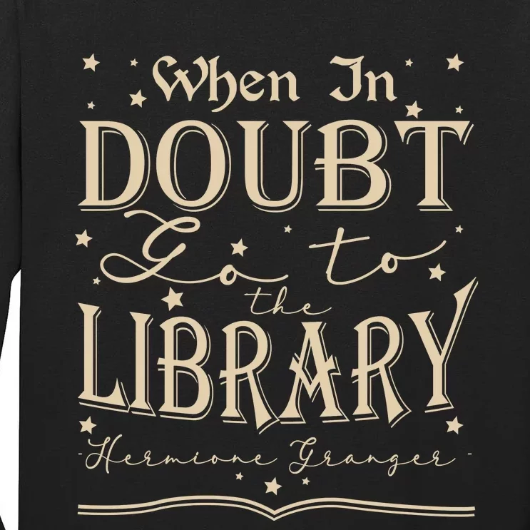 When In Doubt Go To The Library Teacher Hermione Wizard Tall Long Sleeve T-Shirt