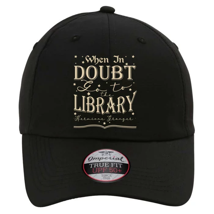 When In Doubt Go To The Library Teacher Hermione Wizard The Original Performance Cap