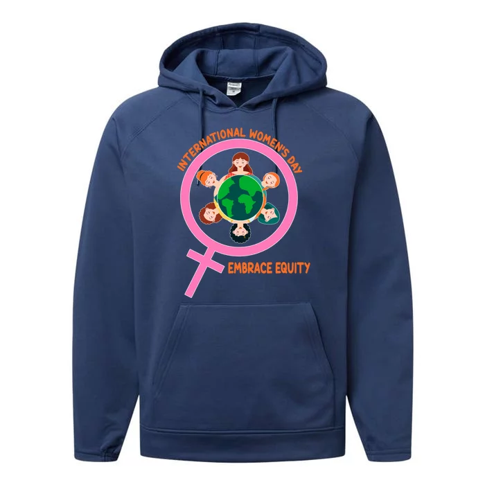 Wo International Day: Embrace Equity Cute Gift Performance Fleece Hoodie