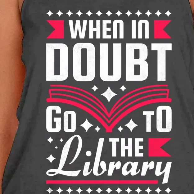 When In Doubt Go To The Library Bookworm Cool Gift Women's Knotted Racerback Tank