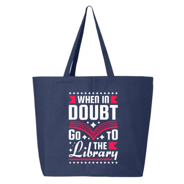 When In Doubt Go To The Library Bookworm Cool Gift 25L Jumbo Tote