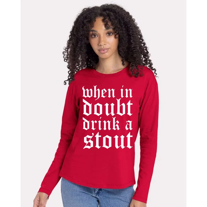 When In Doubt Drink A Stout Oktoberfest Funny Womens Cotton Relaxed Long Sleeve T-Shirt