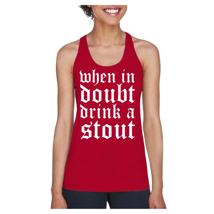 When In Doubt Drink A Stout Oktoberfest Funny Women's Racerback Tank