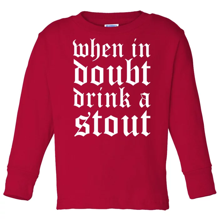 When In Doubt Drink A Stout Oktoberfest Funny Toddler Long Sleeve Shirt