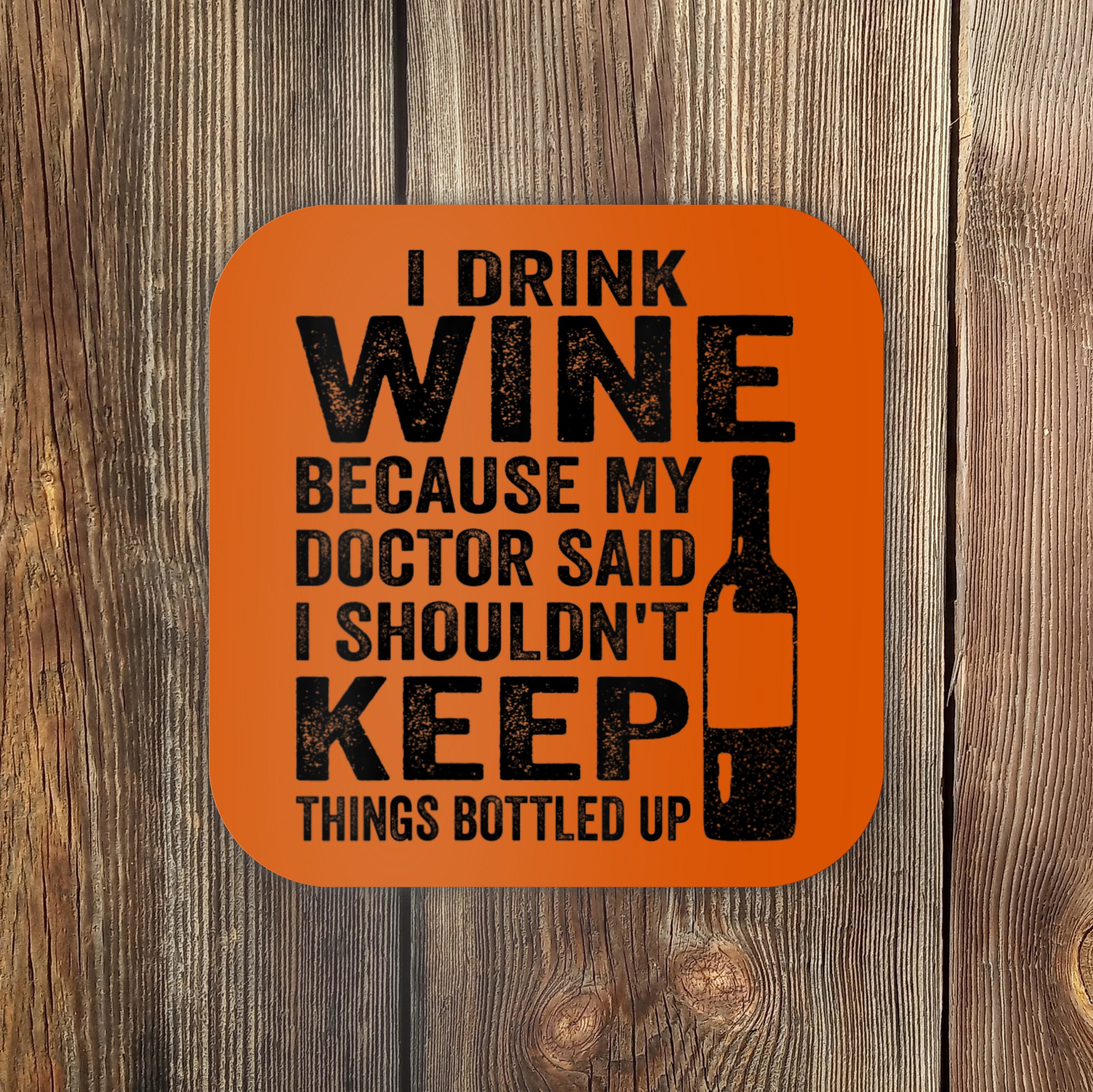 wo-i-drink-wine-because-my-doctor-said-i-shouldn-t-keep-things-v-neck