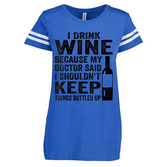 Wo I Drink Wine Because My Doctor Said I Shouldn't Keep Things V-Neck Enza Ladies Jersey Football T-Shirt