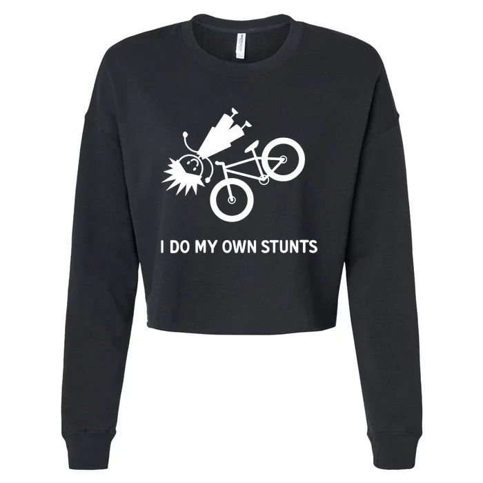 Wo I Do My Own Stunts Bicycle Cropped Pullover Crew