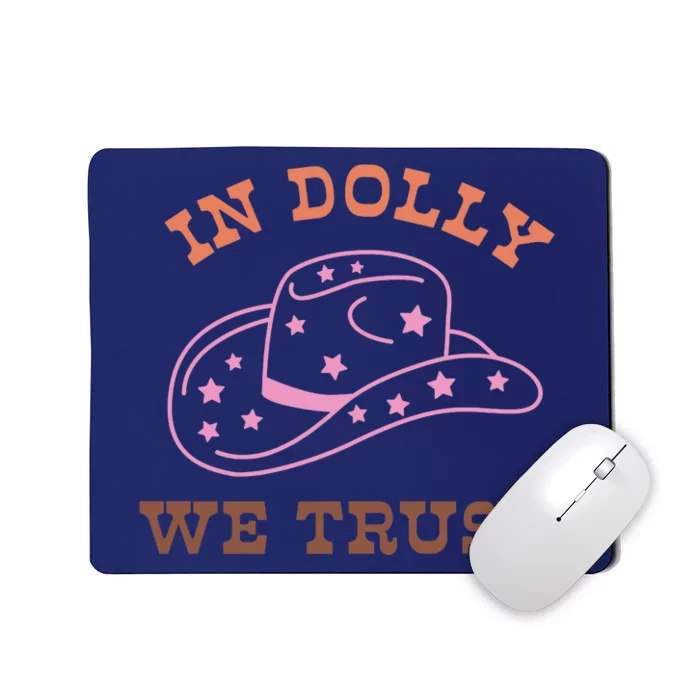 Western In Dolly We Trust Funny Cowgirl Howdy Yeehaw Rodeo Mousepad