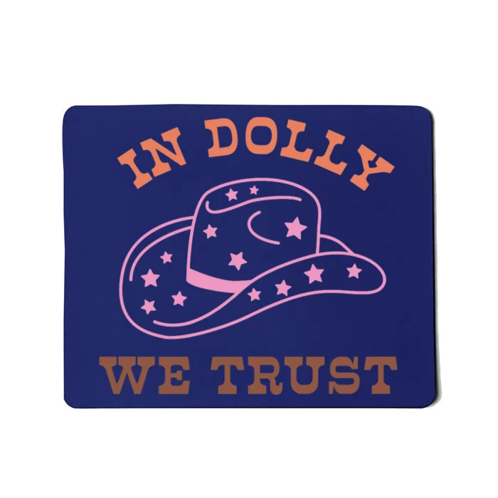 Western In Dolly We Trust Funny Cowgirl Howdy Yeehaw Rodeo Mousepad