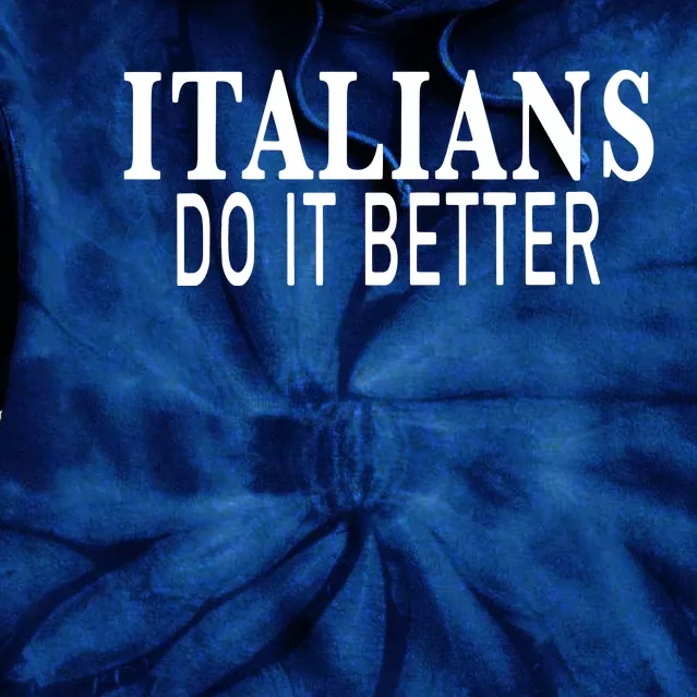 Womens Italians Do It Better Tie Dye Hoodie