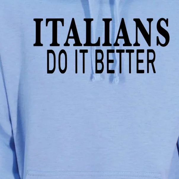 Womens Italians Do It Better Unisex Surf Hoodie