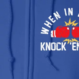 When In Doubt Knock Em Out Boxing KO Fighting Champ Full Zip Hoodie